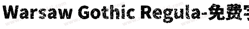Warsaw Gothic Regula字体转换